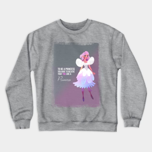 To be a Princess Crewneck Sweatshirt by Kire Torres